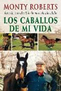 Los caballos de mi vida