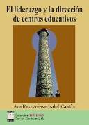 El liderazgo y la dirección de centros educativos