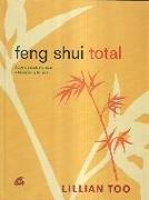 Feng shui total : aporta salud, riqueza y felicidad a tu vida