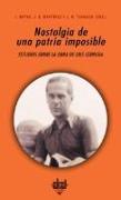 Nostalgia de una patria imposible : estudios sobre la poesía de Luis Cernuda