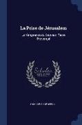 La Prise de Jérusalem: La Vengeance du Sauveur: Texte Provençal