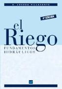 El riego: fundamentos hidráulicos