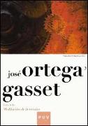 José Ortega y Gasset : leyendo meditación de la técnica