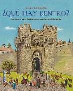 Conocer y comprender. ¿Qué hay dentro? : construcciones fascinantes alrededor del mundo