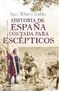 Histroia de España contada para escépticos