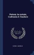 Pottery, for Artists, Craftsmen & Teachers