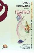 Otros escenarios para el teatro : teatro para el cambio personal, social, en la educación y en la empresa