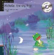 Michelle, the shy frog