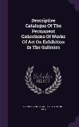 Descriptive Catalogue of the Permanent Collections of Works of Art on Exhibition in the Galleries