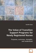The Value of Transition Support Programs for NewlyRegistered Nurses