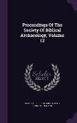 Proceedings of the Society of Biblical Archaeology, Volume 12