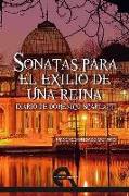 Sonatas para el exilio de una reina : diario de Doménico Scarlatti