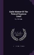 Early History of the Federal Supreme Court: By W. H. Muller