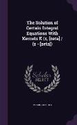 The Solution of Certain Integral Equations With Kernels K (z, [zeta] / (z - [zeta])