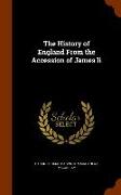 The History of England from the Accession of James II