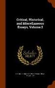 Critical, Historical, and Miscellaneous Essays, Volume 2