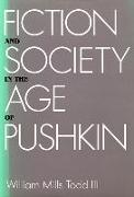 Fiction and Society in the Age of Pushkin