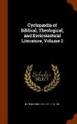 Cyclopaedia of Biblical, Theological, and Ecclesiastical Literature, Volume 2