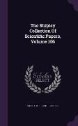 The Shipley Collection of Scientific Papers, Volume 106