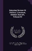 Saturday Review of Politics, Literature, Science and Art, Volume 83