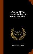 Journal of the Asiatic Society of Bengal, Volume 33