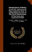 Revised Edition of White's Penal Code, Embracing All Penal Legislation Down to and Including the Acts of the Fourth Called Session of the Thirty-First