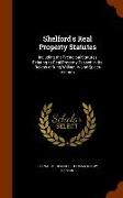 Shelford's Real Property Statutes: Including the Prcincipal Statutes Relating to Real Property Passed in the Reigns of King William IV and Queen Victo