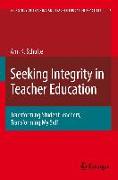 Seeking Integrity in Teacher Education