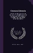 Censura Literaria: Containing Titles, Abstracts and Opinions of Old English Books with Original Disquisitions, Articles of Biography, and