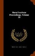 Naval Institute Proceedings, Volume 20