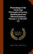 Proceedings of the Cambridge Philosophical Society, Mathematical and Physical Sciences Volume V. 19-20 (1917-21)