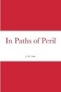 In Paths of Peril