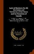 Laws of Business for All the States and Territories of the Union and the Dominion of Canada: With Forms and Directions for All Transactions. and Abstr