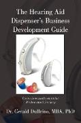 The Hearing Aid Dispensers Business Development Guide