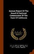 Annual Report of the Board of Railroad Commission of the State of California