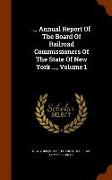 Annual Report of the Board of Railroad Commissioners of the State of New York ..., Volume 1