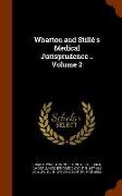Wharton and Stillé's Medical Jurisprudence .. Volume 2
