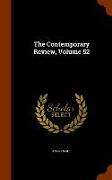 The Contemporary Review, Volume 52