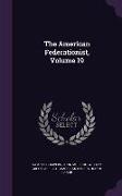 The American Federationist, Volume 19