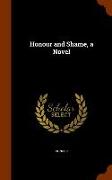 Honour and Shame, a Novel
