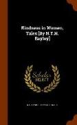 Kindness in Women, Tales [By N.T.H. Bayley]