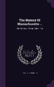 The History of Massachusetts ...: The Provincial Period [1692-1775