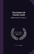 The Letters of Charles Lamb: Newly Arranged, with Additions