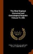 The New England Historical and Genealogical Register Volume Yr.1881