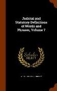 Judicial and Statutory Definitions of Words and Phrases, Volume 7