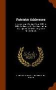 Patriotic Addresses: In America and England from 1850 to 1885, on Slavery, the Civil War, and the Development of Civil Liberty in the Unite