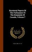 Sessional Papers of the Parliament of the Dominion of Canada, Volume 7