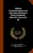 Official Communications and Speeches Relating to Peace Proposals, 1916-1917, Issues 23-28