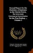 Annual Report on the Statistics of Railways in the United States, the Interstate Commerce Commission for the Year Ending ..., Volume 3