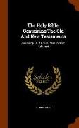 The Holy Bible, Containing the Old and New Testaments: According to the Authorized Version, Volume 4